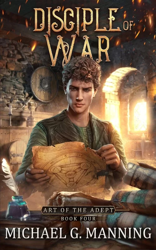 Disciple of War (Art of the Adept #4) by Michael G. Manning