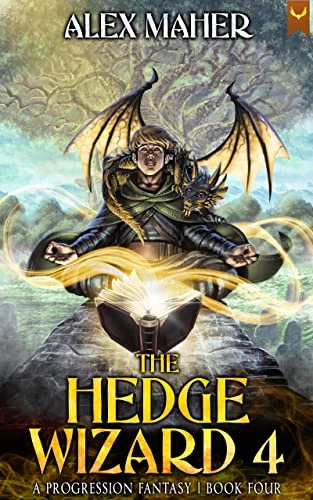 The Hedge Wizard 4 (The Hedge Wizard #4) by Alex Maher