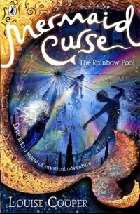 The Rainbow Pool (Mermaid Curse #3) by Louise Cooper