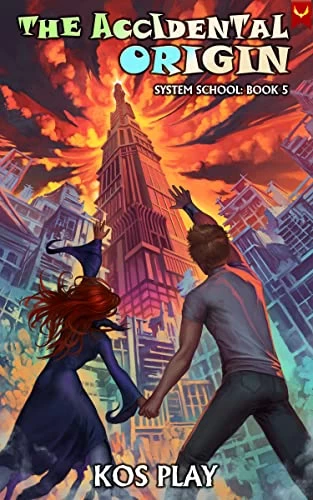 The Accidental Origin (System School #5) by Kos Play