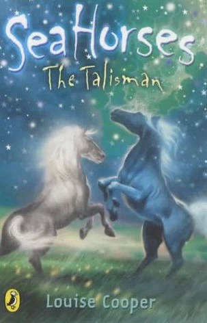 The Talisman (Sea Horses #2) by Louise Cooper
