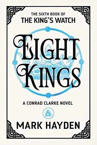 Eight Kings (The King's Watch #6) by Mark Hayden