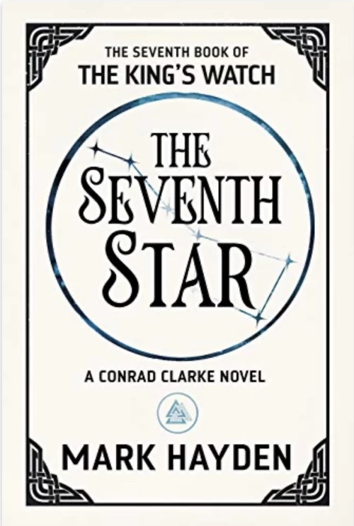 The Seventh Star (The King's Watch #7) by Mark Hayden