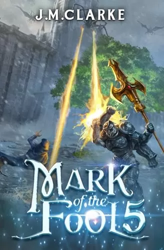 Mark of the Fool 5 (Mark of the Fool #5) by J.M. Clarke