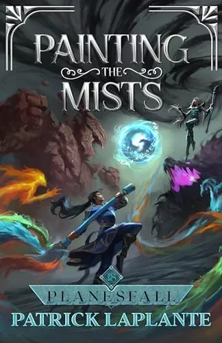 Planesfall (Painting the Mists #18) by Patrick G. Laplante