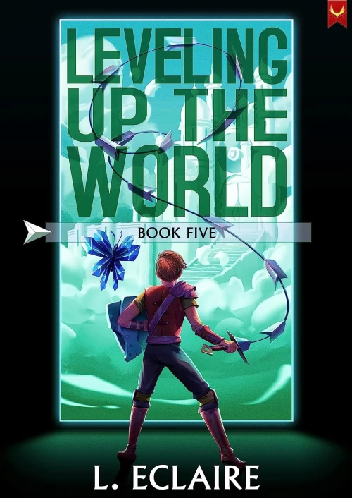 Leveling Up The World 5 (Leveling Up The World #5) by L. Eclaire