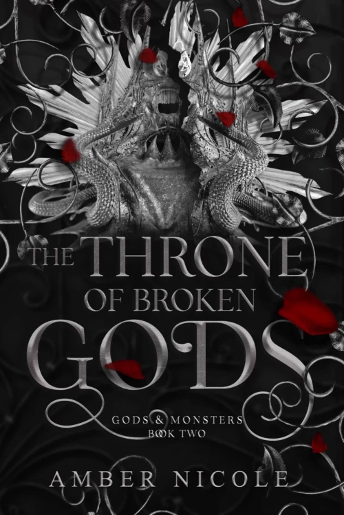 The Throne of Broken Gods (Gods and Monsters #2) by Amber V. Nicole