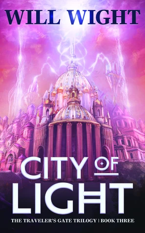 City of Light (Traveler's Gate #3) by Will Wight