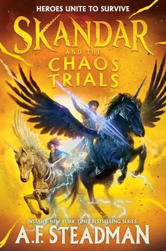 Skandar and the Chaos Trials (Skandar #3) by A.F. Steadman