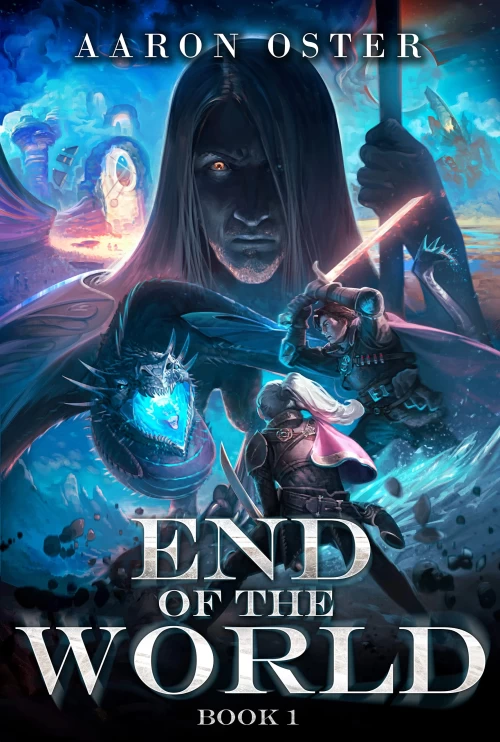 End of the World (End of the World #1) by Aaron Oster