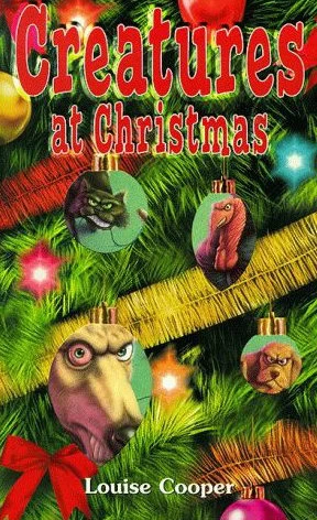 Creatures at Christmas (Creatures) by Louise Cooper