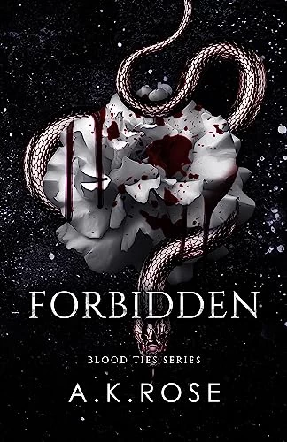 Forbidden (Blood Ties #7) by A.K. Rose