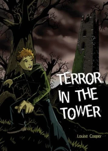 Terror in the Tower by Louise Cooper