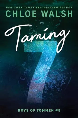 Taming 7 (Boys of Tommen #5) by Chloe Walsh