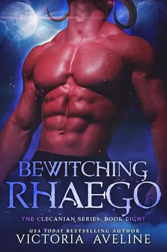 Bewitching Rhaego (Clecanian #8) by Victoria Aveline