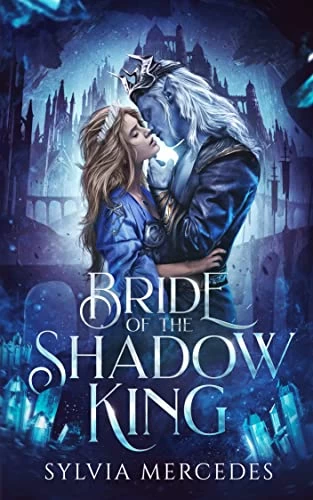 Bride of the Shadow King (Bride of the Shadow King #1) by Sylvia Mercedes
