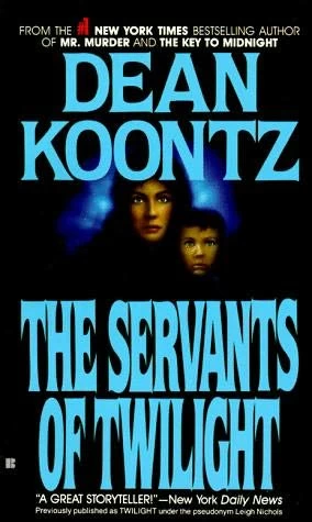 The Servants of Twilight by Dean Koontz