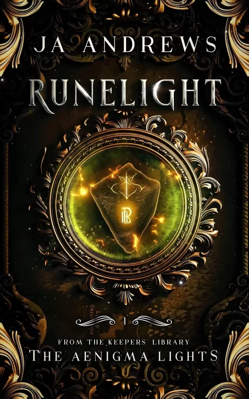 Runelight (The Aenigma Lights #1) by J. A. Andrews