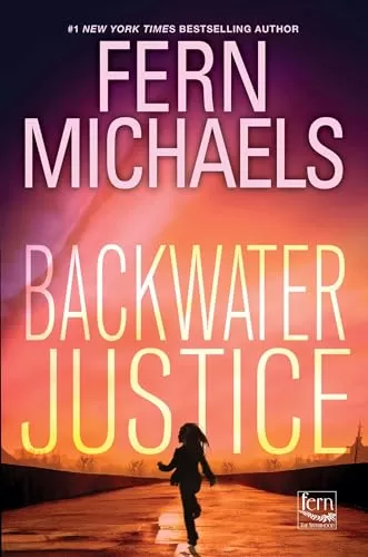 Backwater Justice (Sisterhood #36) by Fern Michaels