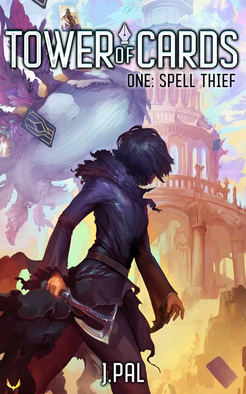 Spell Thief (Tower of Cards #1) by J. Pal