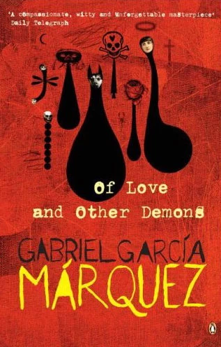 Of Love and Other Demons by Gabriel García Márquez