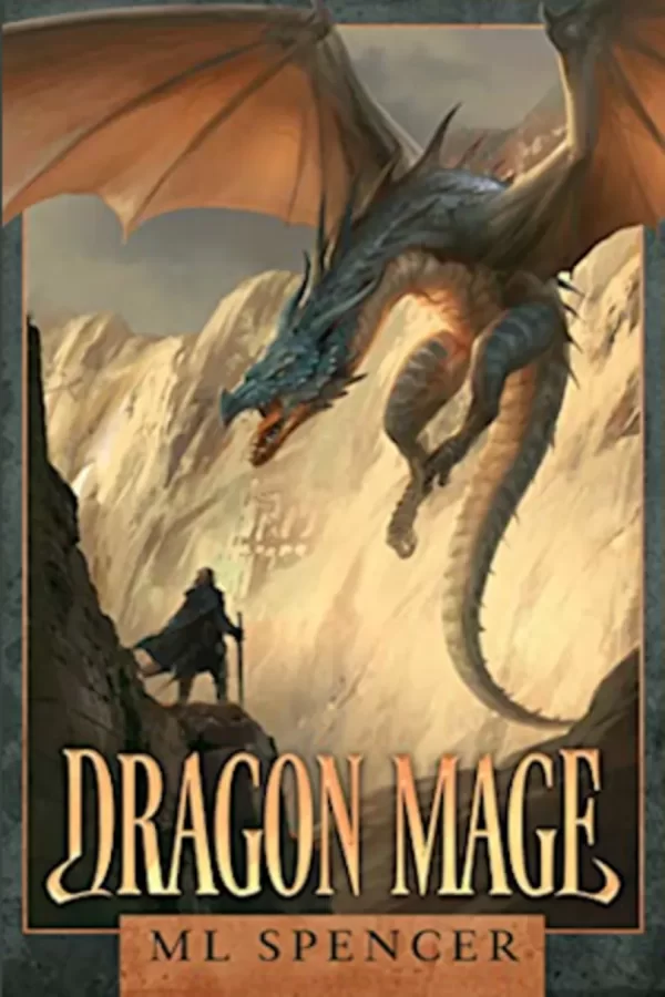 Dragon Mage (Rivenworld #1) by ML Spencer