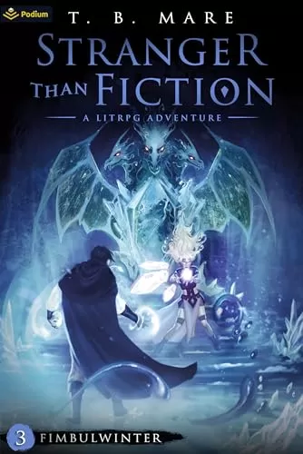 Fimbulwinter (Stranger Than Fiction #3) by T. B. Mare