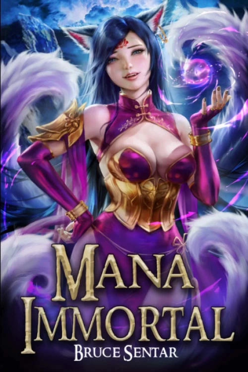 Mana Immortal (A Mage's Cultivation #3) by Bruce Sentar