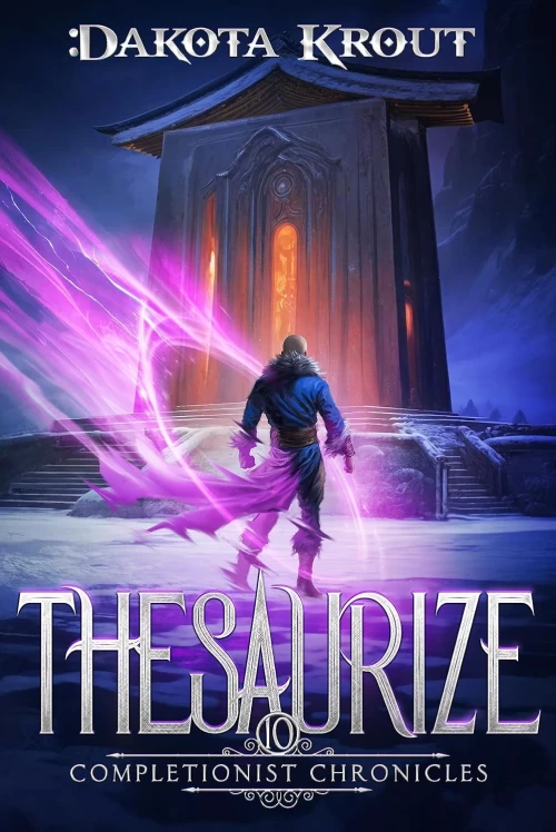 Thesaurize (The Completionist Chronicles #10) by Dakota Krout