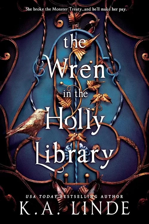 The Wren in the Holly Library (The Oak and Holly Cycle #1) by K.A. Linde
