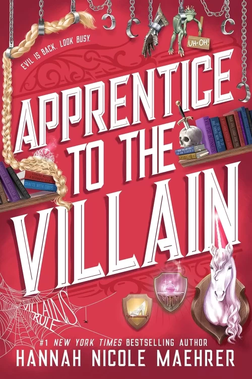 Apprentice to the Villain (Assistant to the Villain #2) by Hannah Nicole Maehrer