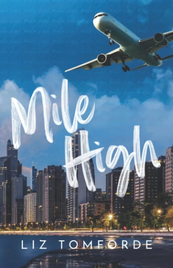 Mile High (Windy City #1) by Liz Tomforde