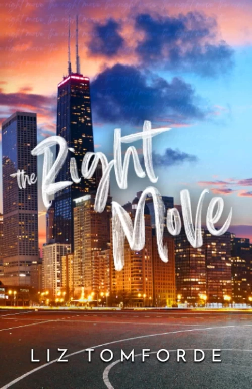 The Right Move (Windy City #2) by Liz Tomforde