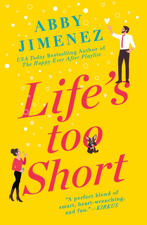 Life's Too Short (The Friend Zone #3) by Abby Jimenez