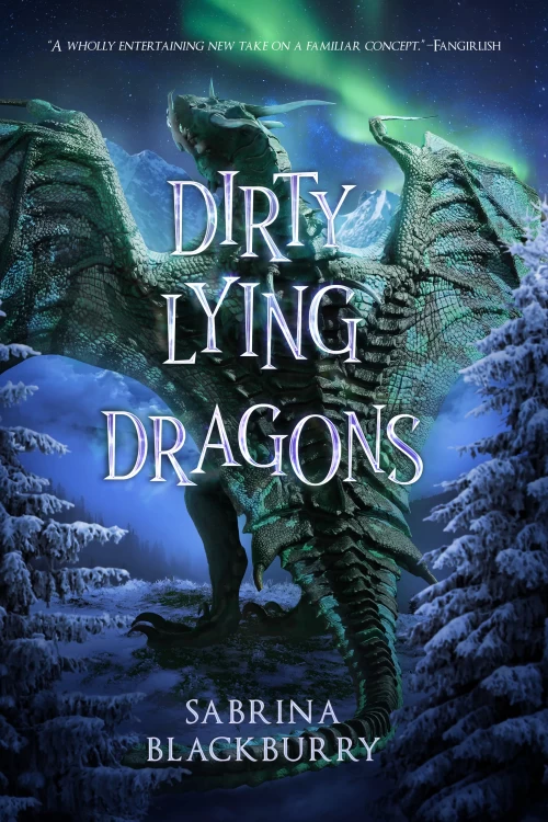Dirty Lying Dragons (The Enchanted Fates #2) by Sabrina Blackburry