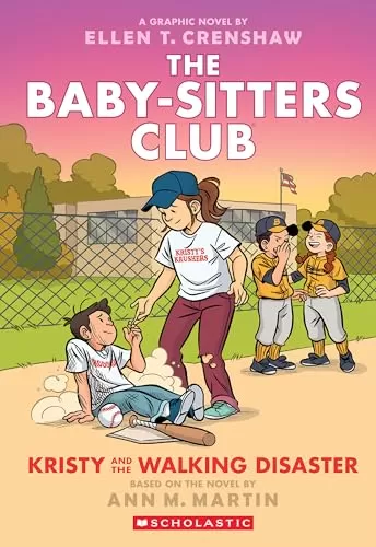 Kristy and the Walking Disaster (Baby-Sitters Club Graphic Novels #16) by Ann M. Martin