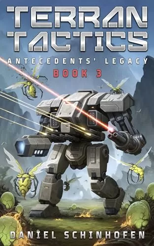 Terran Tactics (Antecedents' Legacy #3) by Daniel Schinhofen