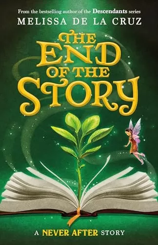 Never After: The End of the Story (The Chronicles of Never After #5) by Melissa de la Cruz