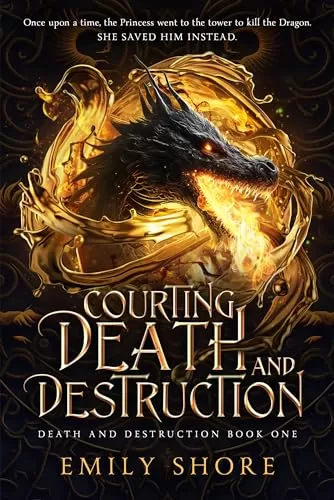 Courting Death and Destruction (The Death and Destruction #1) by Emily Shore