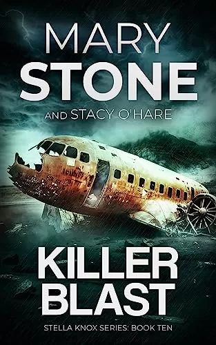 Killer Blast (Stella Knox FBI Mystery Series #10) by Mary Stone