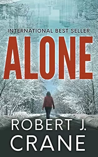 Alone (The Girl in the Box #1) by Robert J. Crane