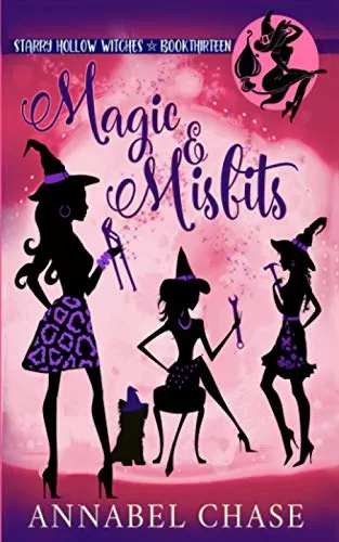 Magic & Misfits (Starry Hollow Witches #13) by Annabel Chase