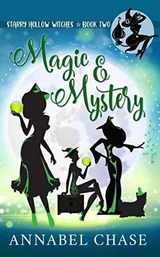 Magic & Mystery (Starry Hollow Witches #2) by Annabel Chase