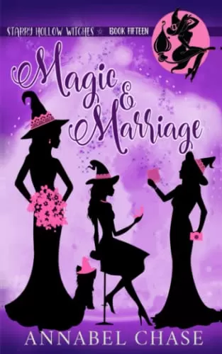Magic & Marriage (Starry Hollow Witches #15) by Annabel Chase