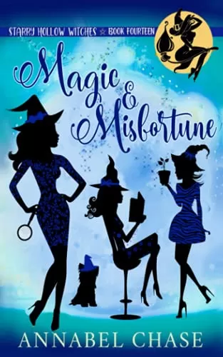 Magic & Misfortune (Starry Hollow Witches #14) by Annabel Chase