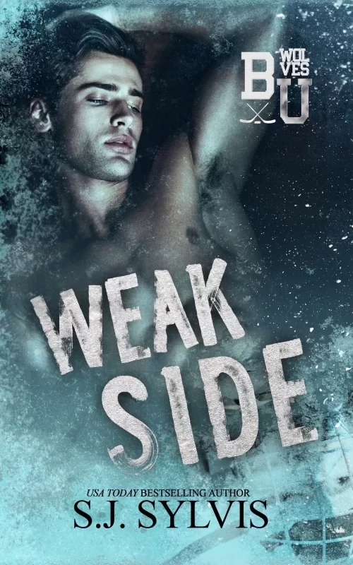 Weak Side (Bexley U #1) by SJ Sylvis