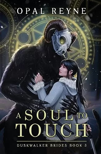 A Soul to Touch (Duskwalker Brides #3) by Opal Reyne