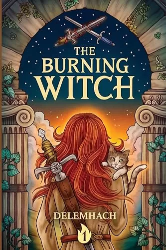 The Burning Witch (The Burning Witch #1) by Delemhach