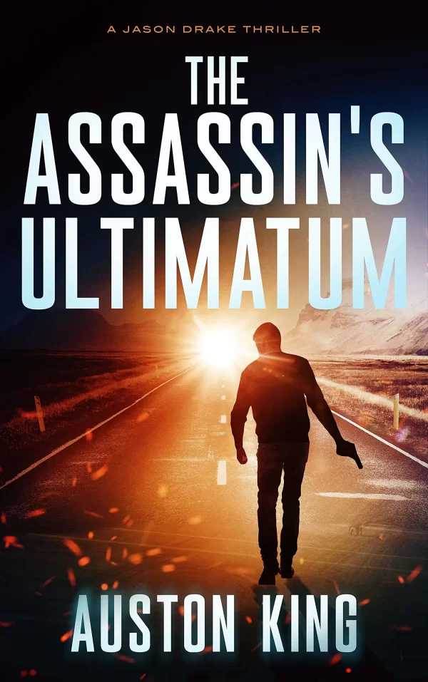 The Assassin's Ultimatum (Jason Drake #4) by Auston King