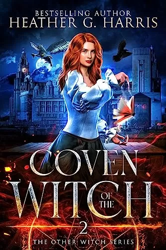 Coven of the Witch (The Other Witch Series #2) by Heather G. Harris